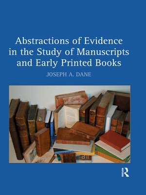 cover image of Abstractions of Evidence in the Study of Manuscripts and Early Printed Books